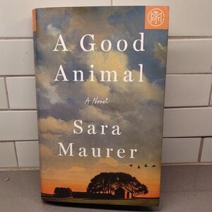 A Good Animal by Sara Maurer - Multicolor Cover